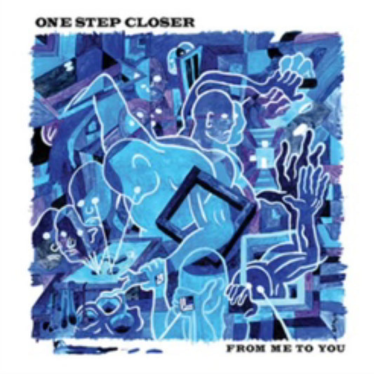 One Step Closer - From Me to You