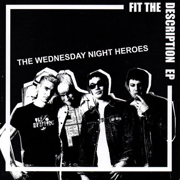 The Wednesday Night Heroes ‎– Fit The Description EP 7"