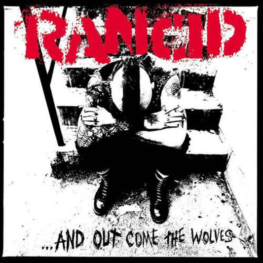 And Out Come the Wolves - Rancid [Limited Edition]