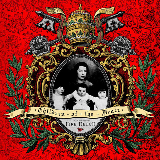 Fire Deuce - Children of the Deuce CD