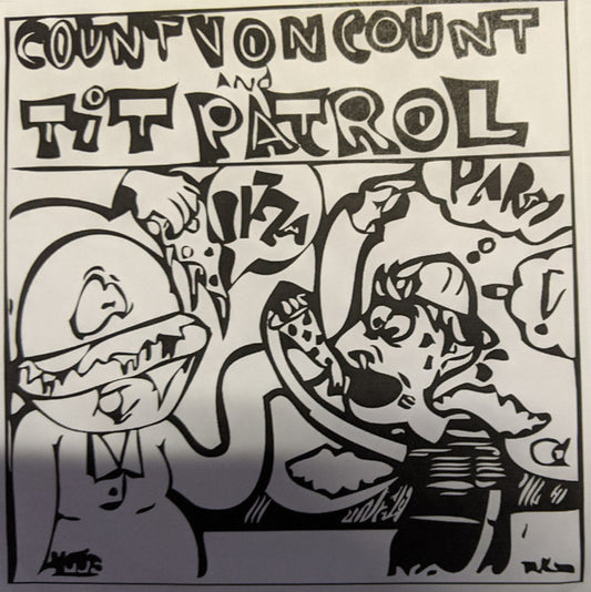 Count Von Count / Tit Patrol - Pizza Party (7")