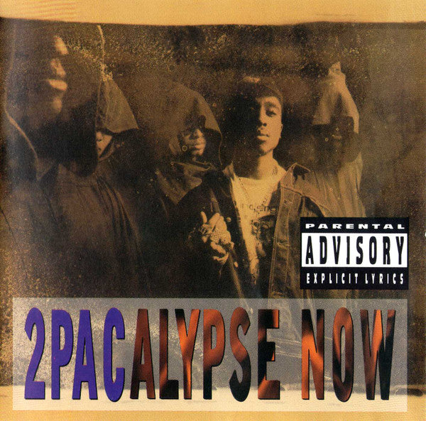 2PAC - 2Pacalypse Now