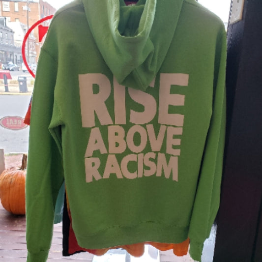 Rise Above Racism Hoodie Green