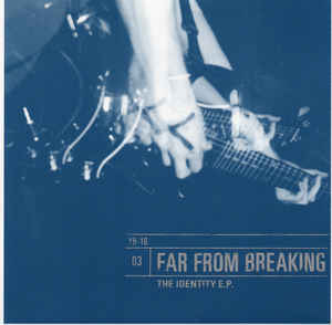 Far From Breaking - The Identity EP 7"