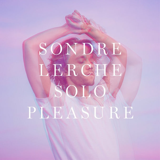 Lerche, Sondre - Solo Pleasure