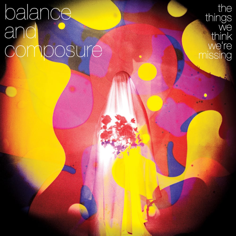 Balance & Composure - The Things We Think We're Missing (Light Pink) Vinyl LP
