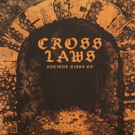 Cross Laws - Ancient Rites EP (7")