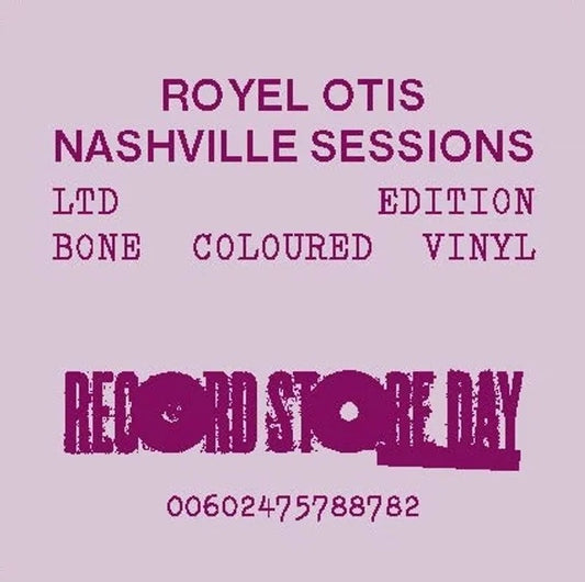 Royel Otis - Nashville Sessions [RSD 2025 Bone 10" EP]