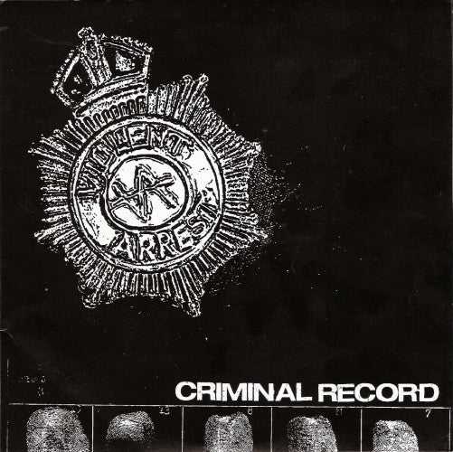 Violent Arrest – Criminal Record 7"