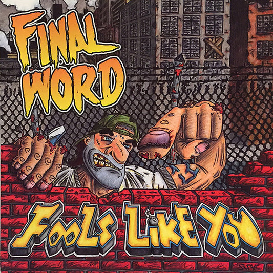 Final Word - Fools Like You 7"